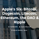 Apple’s Six: Bitcoin, Dogecoin, Litecoin, Ethereum, the DAO & Ripple